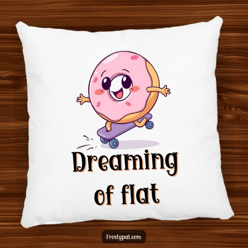 Funny pillow featuring a donut aggressively roller skating uphill, designed for comfort and a humorous reminder of persistence.