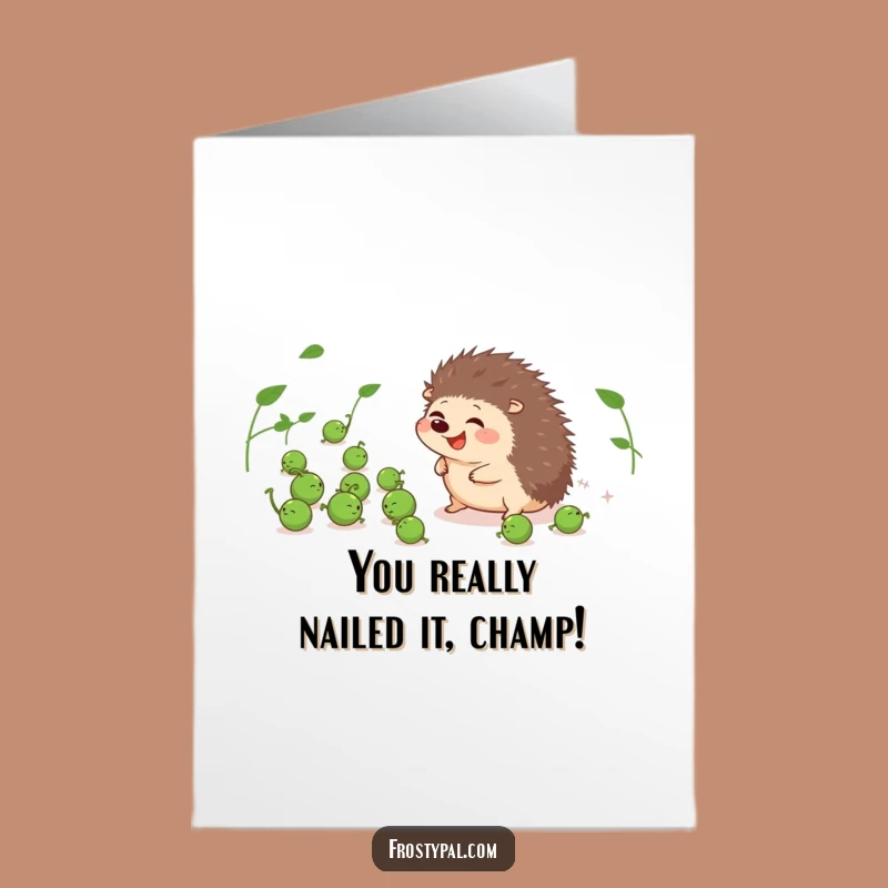 Free Printable Congratulations Card: Hedgehog Pea Wrangler - Funny Downloadable Gift!